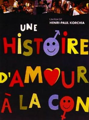 Une histoire d'amour à la con