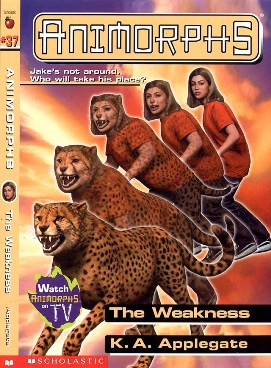 Animorphs #37: The Weakness