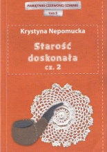 Starość doskonała cz.2 Starość doskonała cz.2