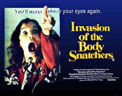 Invasion of the Body Snatchers
