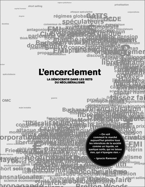 Encirclement - Neo-Liberalism Ensnares Democracy