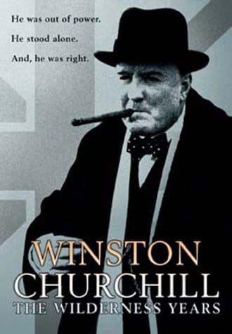 Winston Churchill: The Wilderness Years