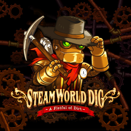 SteamWorld Dig SteamWorld Dig