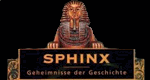 Sphinx - Geheimnisse der Geschichte