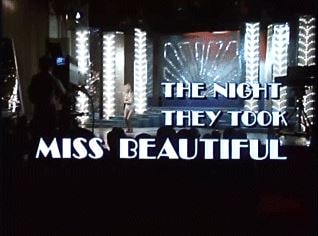 The Night They Took Miss Beautiful (1977)