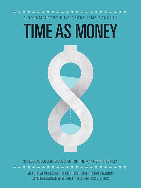 Time As Money: A Documentary About Time Banking