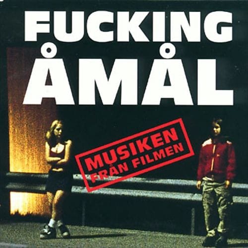 Fucking Amal (Show Me Love) Soundtrack