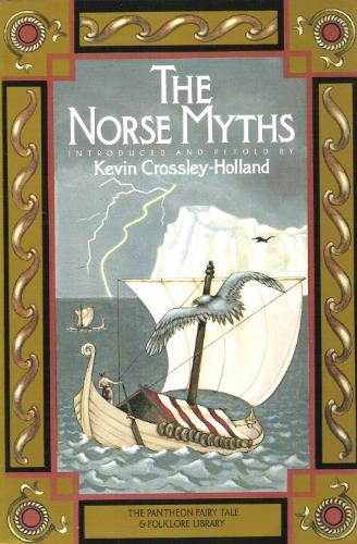 The Norse Myths (The Pantheon Fairy Tale & Folklore Library)