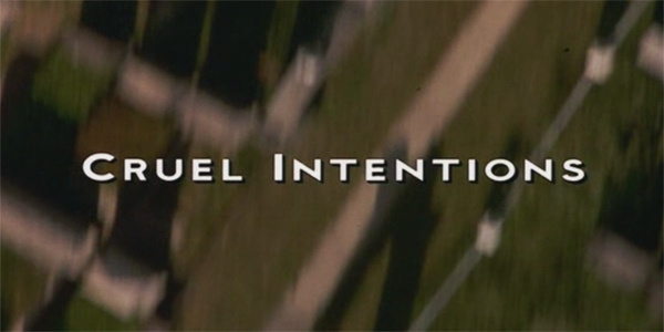 Cruel Intentions Cruel Intentions