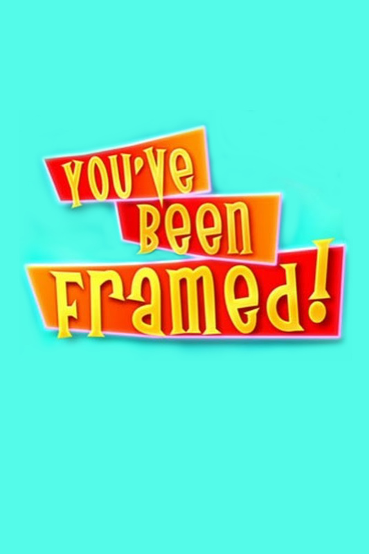 You've Been Framed!
