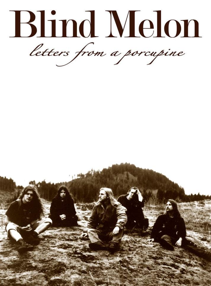 Blind Melon's Letters from a Porcupine