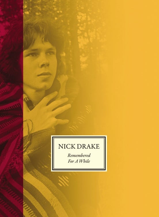 Nick Drake: Remembered for a While