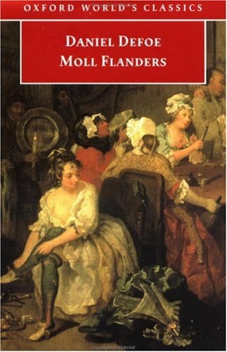 The Fortunes and Misfortunes of the Famous Moll Flanders (Oxford World's Classics)