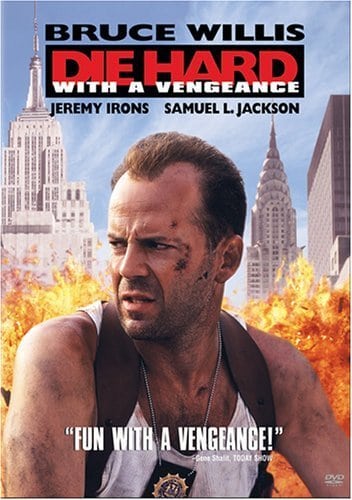 Die Hard: With a Vengeance Die Hard: With a Vengeance