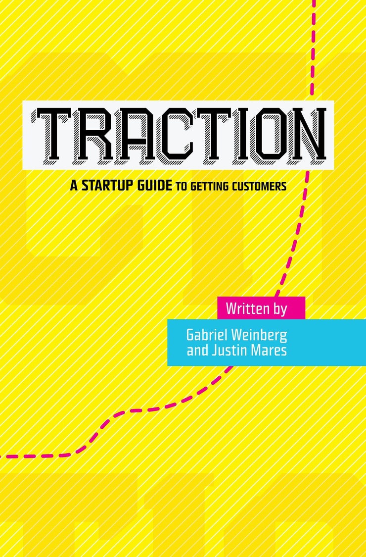 Picture of Traction A Startup Guide to Getting Customers