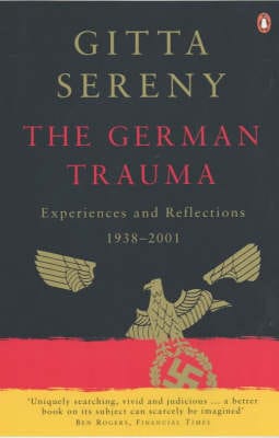 The German Trauma: Experiences and Reflections 1938-2001 