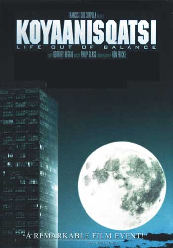 Koyaanisqatsi Koyaanisqatsi