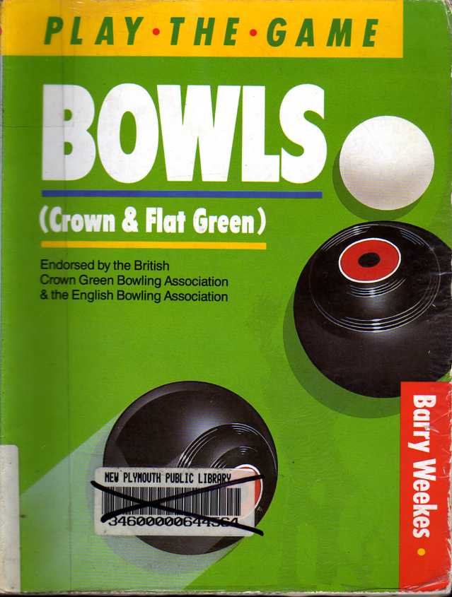 Bowls, Crown and Flat Green (Play the Game)