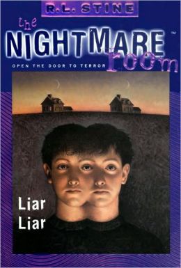 Liar Liar (Nightmare Room Series #4) by R. L. Stine