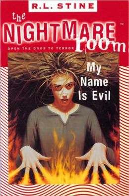 My Name Is Evil (Nightmare Room Series #3) by R. L. Stine