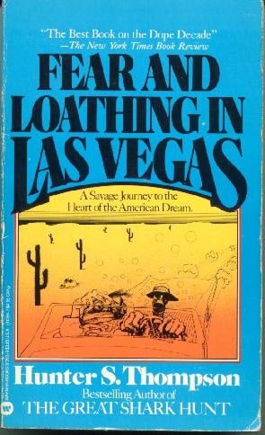 Fear and Loathing in Las Vegas: A Savage Journey to the Heart of the American Dream