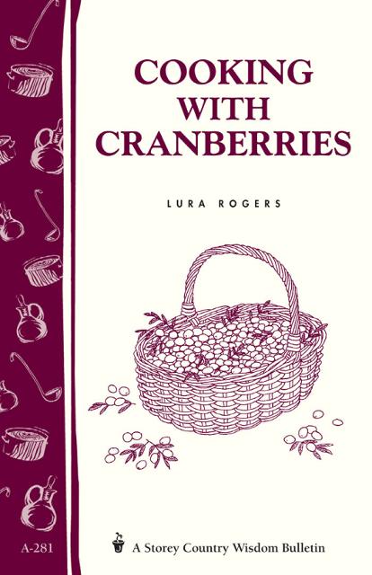 Cooking with Cranberries Cooking with Cranberries