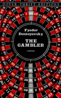 The Gambler by Fyodor Dostoyevsky