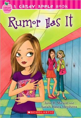 Rumor Has It (Candy Apple Series #23) by Jane B. Mason