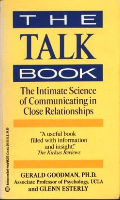 The Talk Book: The Intimate Science of Communicating in Close Relationships 