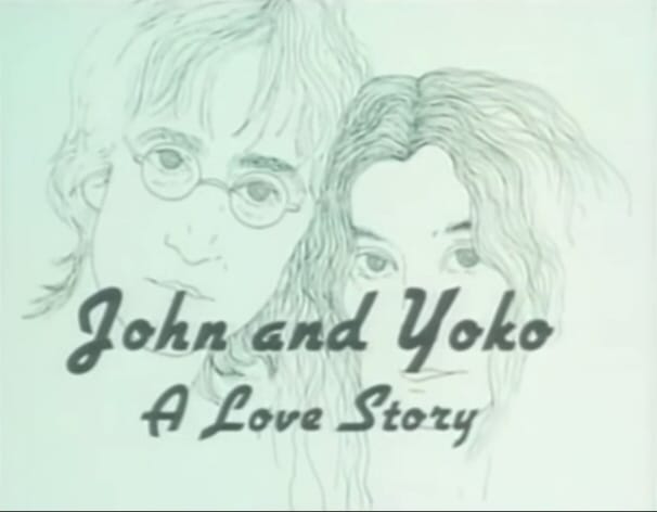 John and Yoko: A Love Story