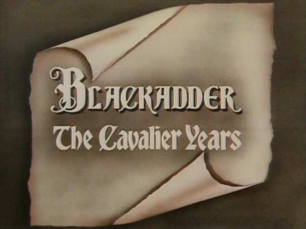 Blackadder: The Cavalier Years