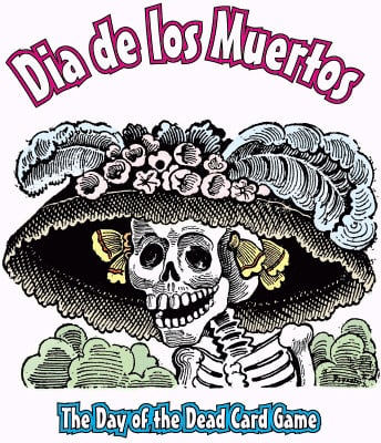 Dia de los Muertos: The Day of the Dead Card Game