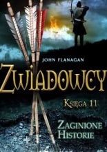 Zwiadowcy. Zaginione historie (Ranger's Apprentice. The Lost Stories)