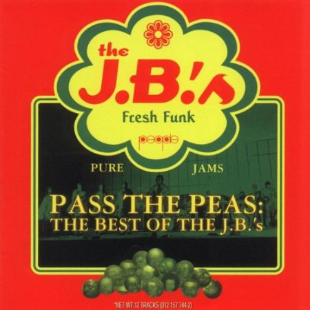 Pass the Peas: Best of the J.B.'S
