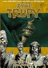 Żywe trupy: Najskrytsze pragnienia (The Walking Dead, Volume 4: The Heart's Desire)