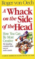A Whack on the Side of the Head: How You Can Be More Creative (Audio Cassette)