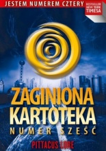 Zaginiona kartoteka. Numer Sześć (The Lost Files: Six's Legacy) Zaginiona kartoteka. Numer Sześć (The Lost Files: Six's Legacy)