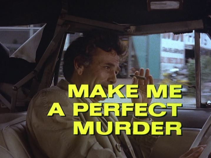Columbo: Make Me a Perfect Murder Columbo: Make Me a Perfect Murder