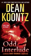 Odd Interlude: A Special Odd Thomas Adventure by Dean Koontz