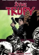 Żywe trupy: Życie pośród nich (The Walking Dead, Volume 12: Life Among Them)