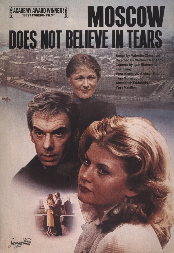 Moscow Does Not Believe in Tears Moscow Does Not Believe in Tears