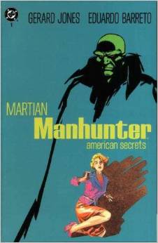 Martian Manhunter: American Secrets 1-3 (Martian Manhunter: American Secrets 1-3, Vol 1)