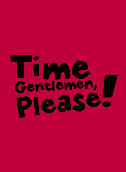 Time Gentlemen, Please!