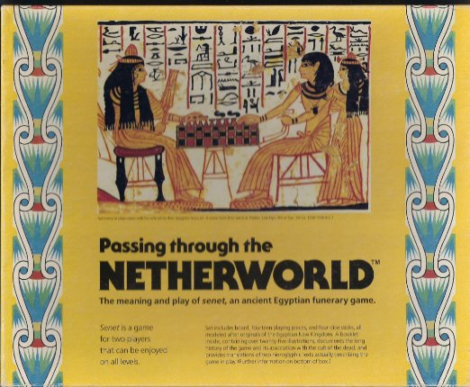Passing Through the Netherworld: The Meaning and Play of Senet, an Ancient Egyptian Funerary Game