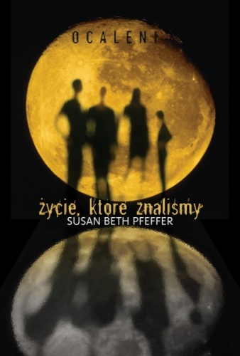 Ocaleni. Życie, które znaliśmy (Live As We Knew It)