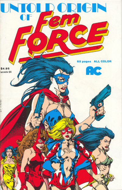 The Untold Origin of the Femforce The Untold Origin of the Femforce