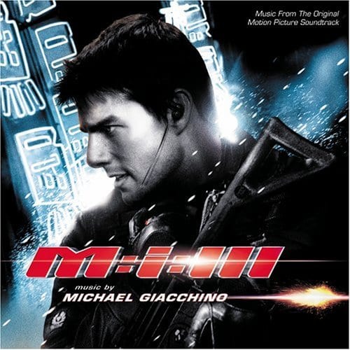 Mission: Impossible III - Music From The Original Motion Picture Soundtrack