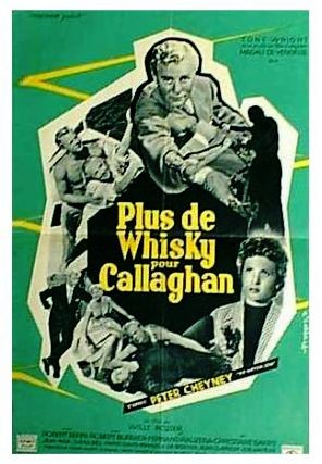 Plus de whisky pour Callaghan!
