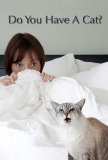 Do You Have a Cat?