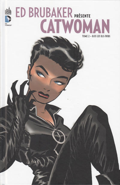 Ed Brubaker présente Catwoman Ed Brubaker présente Catwoman